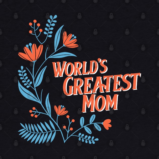 The world's greatest mom by John Byrne